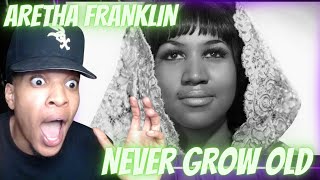 SHE CAUGHT THE HOLY GHIOST ARETHA FRANKLIN  NEVER GROW OLD LIVE 1972  REACTION [upl. by Rory137]