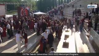 OSTİM Teknik Üniversitesi 20222023 Mezuniyet Programı [upl. by Danieu]