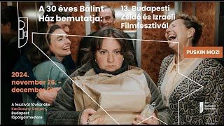 13 Budapesti Zsidó es Izraeli Filmfesztivál ✡ 2024 november 26  december 1 [upl. by Shevlo]