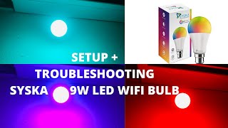 Syska 9Watt Smart LED Setup and Troubleshooting [upl. by Ettecul688]