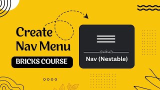 How To Create Nav Menu Using Bricks Nav Nestable Element  Bricks Builder Tutorial [upl. by Enrique]