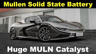 Mullen Automotive MULN Announces Solid State Battery Testing  Catalyst Massive Upside Potential [upl. by Ericha836]