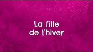 La fille de l’hiver I Fleurus Presse  TV5Monde [upl. by Hibbitts]