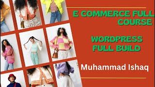 Ecommerce website complete course amp ecommerce full course ampB learning Academy M Ishaq [upl. by Serdna956]