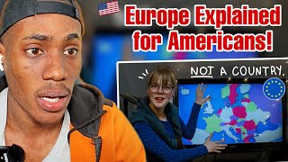 Europe Explained For Americans  FOREIGN REACTS [upl. by Nosirrag]