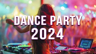 DANCE PARTY 2024 🔥 Mashups amp Remixes Of Popular Songs 🔥 DJ Remix Club Music Dance Mix 2024 [upl. by Wheeler]