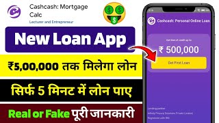 Cash Cash loan app review  Cash Cash loan app real or fake  CashCash Mortgage Calc [upl. by Guglielma]