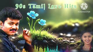 90s Tamil Love Hit songs love vijay [upl. by Mellie959]