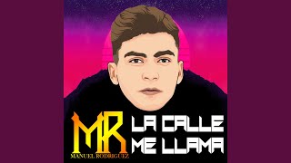 La Calle Me Llama [upl. by Lrak]