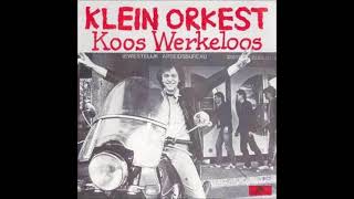 Klein Orkest  Koos Werkeloos 1983 [upl. by Pedroza620]