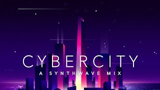 Cybercity  A Synthwave Mix [upl. by Zosima]