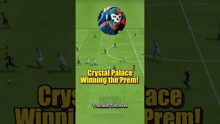 Crystal Palace taking the Premier League 🤣⚽️🔥 eafc25 [upl. by Ferguson]