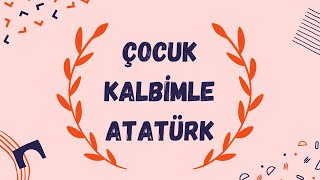 Çocuk Kalbimle Atatürk 10 Kasım  İşaret Dili [upl. by Levitt706]