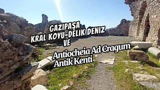 Kral koyu amp Delik Deniz ve Antiocheia Ad Cragum antik kenti GazipaşaAntalya [upl. by Dominik747]