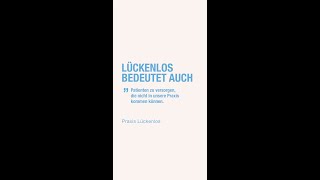 Lückenlos bedeutet auch Patienten zu versorgen die  👩🏻‍🦳👨🏼‍🦳 [upl. by Oznole640]