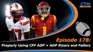 College Fantasy Football  Properly Using ADP in CFF  ADP Risers and Fallers  Episode 178 [upl. by Giselbert]