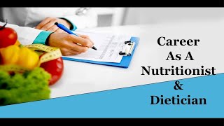 Career As A Nutritionist amp Dietician [upl. by Stedt285]