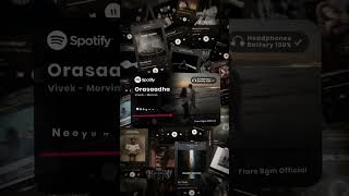 Orasaadha 😍 ❤️ Spotify Lyrics WhatsApp Status ✨ 💙  Orasaadha  mervin  Vivek  album song [upl. by Wolfie605]