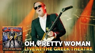 Joe Bonamassa Official  quotOh Pretty Womanquot  Live At The Greek Theatre [upl. by Rimaj719]