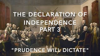 The Declaration of Independence Part 3 Song quotPrudence Will Dictatequot [upl. by Adiuqram]