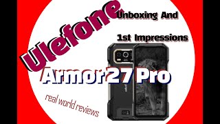 Ulefone 27 pro Unboxing Setup 1st Impressions  Honest Real World Opinion [upl. by Derriey]