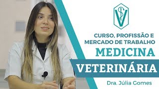 VETERINÁRIA  CURSO PROFISSÃO E MERCADO DE TRABALHO [upl. by Suivat678]