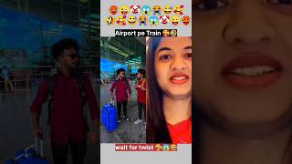 Airport pe Train kaha 😅😱 comedy comedyvideo funny shorts shortsfeed realfood trending viral [upl. by Terrye]