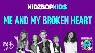 KIDZ BOP Kids  Me and My Broken Heart KIDZ BOP 26 [upl. by Airdni]