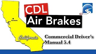 CDL Air Brakes Course S 54  California State [upl. by Ollopa925]