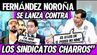 NOROÑA EN conferenciadeprensa ARREMETE CONTRA LIDERES SINDICALES CHARROSquot AGARRENSE VA CONTRA ELLOS [upl. by Ecart545]