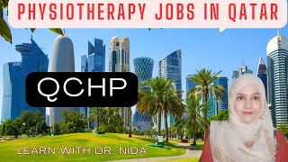 Physiotherapy Jobs In Qatar QCHP  How To Work In Qatar As A Medical Practitioner [upl. by Gilman]