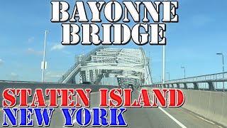 Bayonne Bridge  Staten Island NY to Bayonne NJ  4K Infrastructure Drive [upl. by Avitzur]