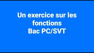 Un exercice sur les fonctions 2 BAC PCSVT [upl. by Siegfried322]