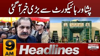 Big News From Peshawar High Court  News Headlines 09 AM  05 Sep 2024  Latest News  Pakistan News [upl. by Courtnay717]