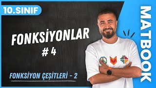 Fonksiyonlar 4  Fonksiyon Çeşitleri 2  10SINIF MATEMATİK MatBook  2024 [upl. by Hakceber813]