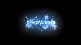 OST Deadswitch 2 Beta [upl. by Ashla215]