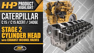 Why Upgrade To A Caterpillar C15 Stage 2 Cylinder Head wInconel Valves From HHP [upl. by Ahsennek]