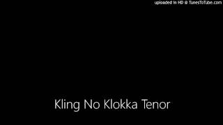 Kling No Klokka Tenor [upl. by Kemme449]