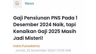 INFO KENAIKAN GAJI PENSIUNAN PNS 2024 DAN KENAIKAN GAJI PNS 2025 CEK GOLONGAN ANDA [upl. by Olivie909]