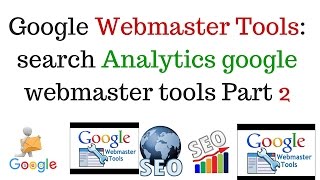 Google Webmaster Tools Complete Overview  search analytics google webmaster tools Part 4 Hindi [upl. by Sevein433]