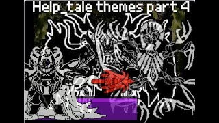 HELPTALE THEMES PART 4 FINAL PART [upl. by Aieki778]