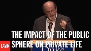 Sir Salman Rushdie The Impact of the Public Sphere on Private Life [upl. by Ecirrehs]