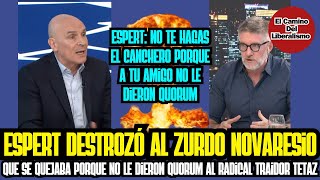 Espert DESTROZÓ al zurdo Novaresio que defencia al traidor de Tetaz [upl. by Dennett245]