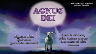 Agnus Dei Lamb of God  Michael W Smith with Lyrics [upl. by Ebehp]