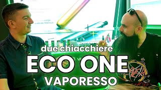 Due chiacchiere sulla Vaporesso ECO ONE [upl. by Evelina]