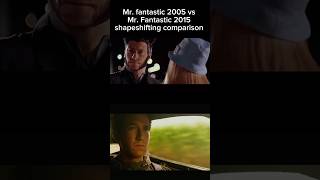 Mr fantastic 2005 vs Mr Fantastic 2015 shapeshifting comparison [upl. by Dracir]