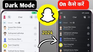 Snapchat ko Dark Mode Kaise Kare  How to Dark Mode Snapchat New Method 2024  Black theme Snapchat [upl. by Anaicilef230]