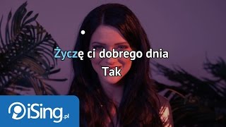 Jula  Dobrego Dnia karaoke iSing [upl. by Eeltrebor]