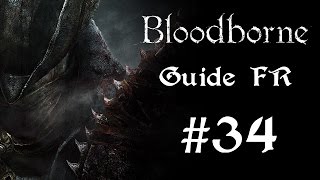 BloodBorne Guide FR  Le loft de Mergo  34 [upl. by Eima]