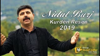 Kurdên Resen Nidal Burj 2019 Official Music Video by Nidal Jafar نضال برج الكورد الأصل [upl. by Sean]